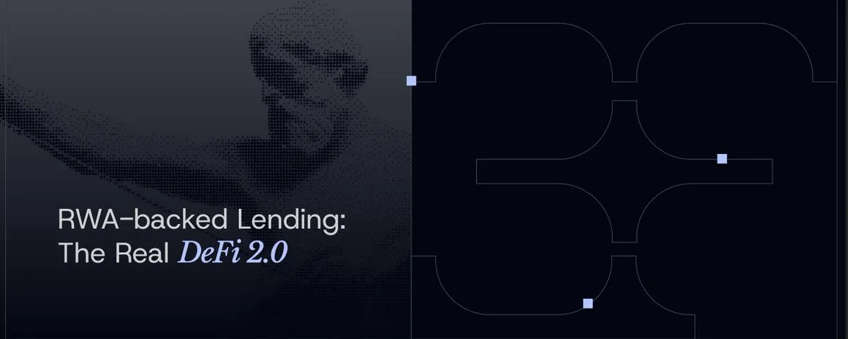 RWA-backed lending: the real DeFi 2.0